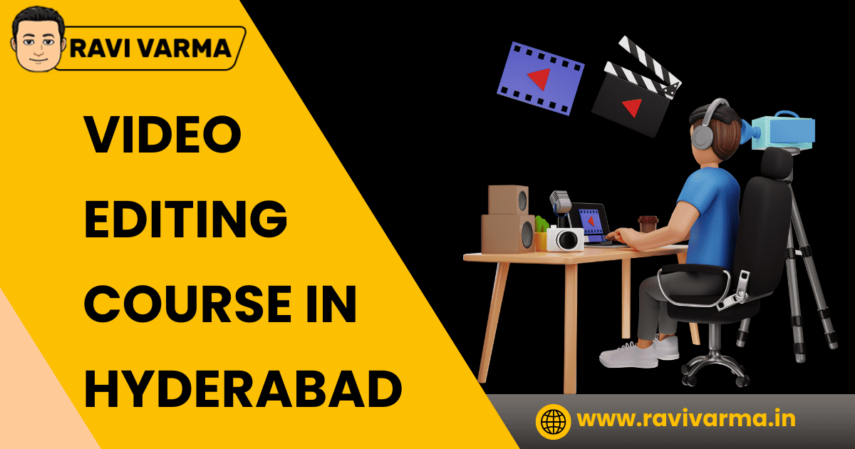 Top 5 Video Editing Course In Hyderabad, Video Editing Course In Hyderabad, Video Editing Course